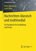 Josef Ohler, Diet Schwiesau, Dietz Schwiesau - Nachrichten - klassisch und multimedial