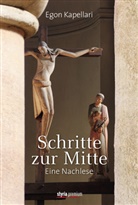 Egon Kapellari, emeritus Dr Egon Kapellari, emeritus Dr. Egon Kapellari, emeritus Egon Kapellari - Schritte zur Mitte