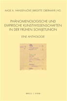 Aage Hansen-Löve, Aage A. Hansen-Löve, Aage Ansgar Hansen-Löve, Brigitte Obermayr, Ge Witte, Georg Witte - Phänomenologische und empirische Kunstwissenschaften in der frühen Sowjetunion