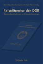 Bernd Blaschke, Axe Dunker, Axel Dunker, Michael Hofmann - Reiseliteratur der DDR