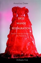 Anna-Lisa Dieter - Eros - Wunde - Restauration
