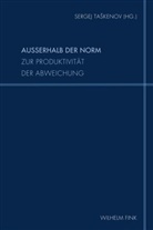 Elisabeth Cheaure, Elisabet Cheauré, Elisabeth Cheauré, Dirk Kemper, Serge Taskenov, Sergej Taskenov - Außerhalb der Norm