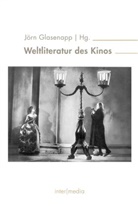 Andrea Bartl, Jör Glasenapp, Jörn Glasenapp, Claudi Lillge, Claudia Lillge - Weltliteratur des Kinos