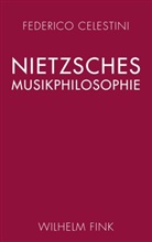 Federico Celestini - Nietzsches Musikphilosophie