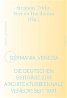 Hartbaum, Hartbaum, Verena Hartbaum, Stepha Trüby, Stephan Trüby - Germania, Venezia