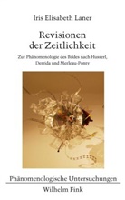 Iris Elisabeth Laner, Wolfgan Essbach, Wolfgang Eßbach, Waldenfels, Waldenfels, Bernhard Waldenfels - Revisionen der Zeitlichkeit
