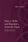 Bjoern Gustavii, Bjorn Gustavii, Björn Gustavii - How to Write and Illustrate a Scientific Paper