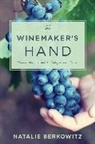 Natalie Berkowitz, Berkowitz Natalie - Winemaker''s Hand