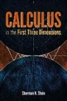Sherman Stein, Sherman K Stein, Sherman K (Univ. Of California Stein, Sherman K. Stein - Calculus in the First Three Dimensions