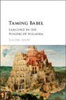 Rachel Leow, Rachel (University of Cambridge) Leow, Leow Rachel - Taming Babel