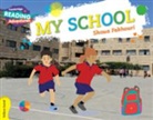 Shoua Fakhouri, Shoua Omar Fakhouri, Fakhouri Shoua - Cambridge Reading Adventures My School Yellow Band