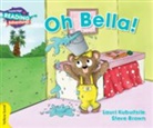 Lauri Kubuitsile, Kubuitsile Lauri, Steve Brown - Cambridge Reading Adventures Oh Bella! Yellow Band