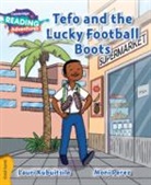 Lauri Kubuitsile, Kubuitsile Lauri, Moni Perez, Perez Moni - Cambridge Reading Adventures Tefo and the Lucky Football Boots Gold