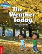 Claire Llewellyn, Llewellyn Claire, Jonatronix - Cambridge Reading Adventures the Weather Today Red Band