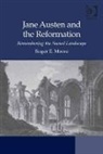 Roger Emerson Moore, Roger (Vanderbilt University) Emerson Moore, Roger E. Moore - Jane Austen and the Reformation