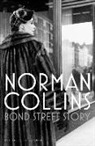 Catherine Armstrong, Norman Collins, Collins Norman - Bond Street Story