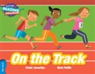 Claire Llewellyn, Llewellyn Claire, Mark Ruffle, Ruffle Mark - Cambridge Reading Adventures on the Track Blue Band