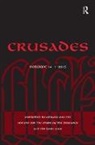Dr. Nikolaos G. Chrissis, Dr. Nikolaos G. Kedar Chrissis, Benjamin Kedar, Benjamin Z. Kedar, Professor Benjamin Z. Kedar, Jonathan Phillips... - Crusades Vol. 14