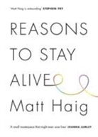 Matt Haig - Reasons to Stay Alive Signed Edition
