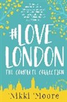 Nikki Moore - The Love London Series