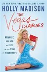 Holly Madison - The Vegas Diaries