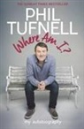 Phil Tufnell, Tufnell Phil - Where Am I?