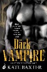 Kate Baxter, Baxter Kate - The Dark Vampire: Last True Vampire 3