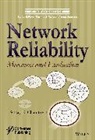 Sanjay K. Charurvedi, Sanjay K. Chaturvedi, Sanjay Kumar Chaturvedi, Sk Chaturvedi - Network Reliability