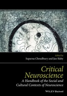 Suparna Choudhury, Suparna (Max Planck Institute for the H Choudhury, Suparna Slaby Choudhury, Jan (Free University Slaby, Suparn Choudhury, Suparna Choudhury... - Critical Neuroscience