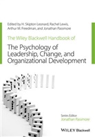 H Skipton Leonard, H. Skipton Leonard, H. Skipton (World Institute for Action Le Leonard, H. Skipton Lewis Leonard, Ss Leonard, Arthur M Freedman... - Wiley Blackwell Handbook of the Psychology of Leadership, Change,