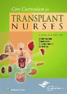 Dr. Sandra A. Cupples, Sandra Cupples, Sandra A. Cupples, Lerret, Stacee Lerret, Stacee Cupples Lerret... - Core Curriculum for Transplant Nurses