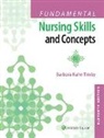 Barbara Timby, Barbara Kuhn Timby, Mrs. Barbara Kuhn Timby - Fundamental Nursing Skills and Concepts