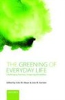 John M Meyer, John M. Meyer, John M. (Professor Meyer, John M. Kersten Meyer, Jens Kersten, Jens (Chair of Public Law and Governance Kersten... - Greening of Everyday Life