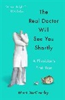 Matt McCarthy - The Real Doctor Will See You Shortly