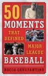 Rocco Constantino, Constantino Rocco - 50 Moments That Defined Major League Baseball