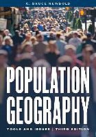 K Bruce Newbold, K. Bruce Newbold - Population Geography