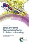 Khondaker Miraz Rahman, Khondaker Miraz Rahman, David Thurston, David E Thurston, David E. Thurston - Smallmolecule Transcription Factor Inhib
