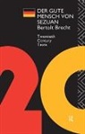 Brecht, Bertolt Brecht - Der Gute Mensch Von Sezuan