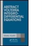 Marko Kostiac, Marko Kostic, Marko Kostic, Marko Kostić, Kostic Marko - Abstract Volterra Integro-Differential Equations