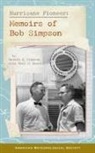 Neal M. Dorst, Robert H. Simpson - Hurricane Pioneer – Memoirs of Bob Simpson