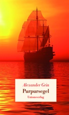 Alexander Grin - Purpursegel