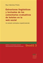 Raul Sánchez Prieto, Raúl Sánchez Prieto, Raul Sánchez Prietro - Estructuras lingüísticas y textuales de los comentarios evaluativos de hoteles en la web social