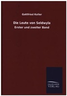 Gottfried Keller - Die Leute von Seldwyla