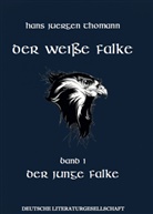 Hans Juergen Thomann - Der weiße Falke - Der junge Falke
