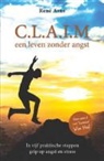 René Arns, Ted Wilmont, Peter van den Boom, Jacqueline Zirkzee - C.L.A.I.M. een leven zonder angst