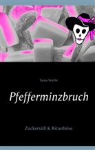 Tanja Wahle - Pfefferminzbruch