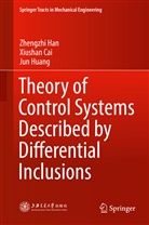 Xiusha Cai, Xiushan Cai, Zhengzh Han, Zhengzhi Han, Jun Huang - Theory of Control Systems Described by Differential Inclusions