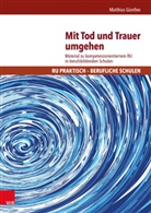 Matthias Günther - Mit Tod und Trauer umgehen