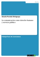 Gissela Poveda Chiriguaya - La comunicación como derecho humano y servicio público