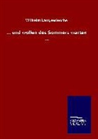 Wilhelm Langewiesche - ... und wollen des Sommers warten ...